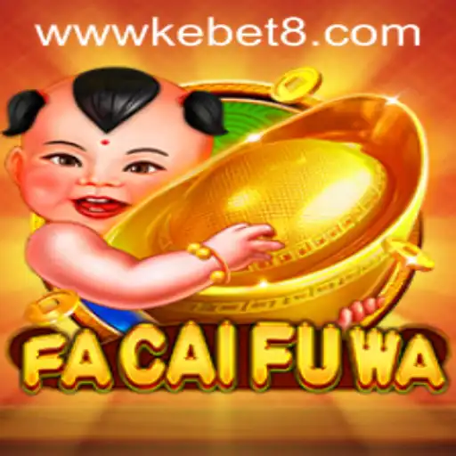 Discover the Engaging World of FaCaiFuWa: The New Gaming Sensation