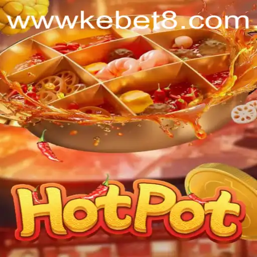 Unraveling the Thrills of Hotpot: A Journey into the Game of 'Kebet'